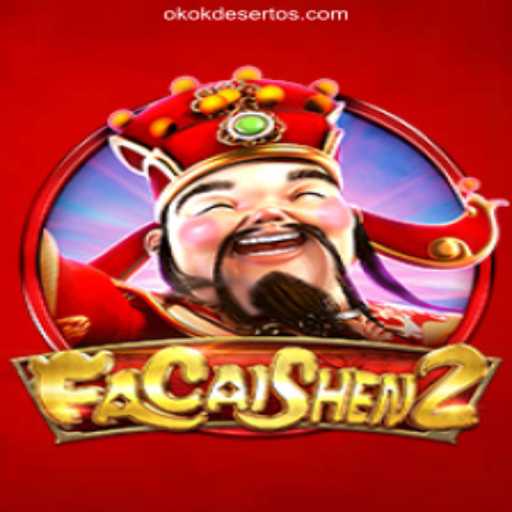 Explore FaCaiShen2: The Exciting Slot Game on OKOKDESERTO.COM Platform-Oficial Slots Brasil