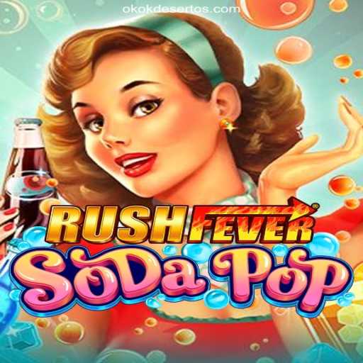 Exploring RushFeverSodaPop: An Immersive Adventure on OKOKDESERTO.COM Platform-Oficial Slots Brasil