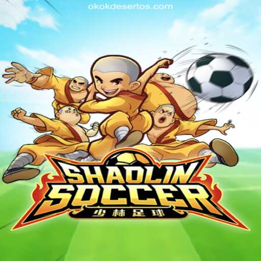Dive into the Exciting World of ShaolinSoccer on OKOKDESERTO.COM Platform-Oficial Slots Brasil