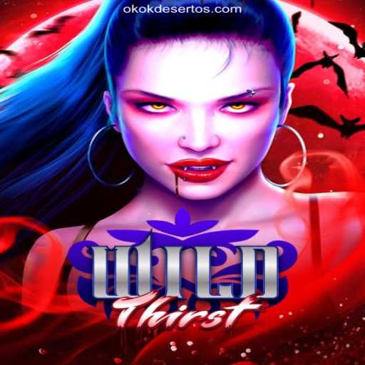 Exploring the Thrills of WildThirst: A New Era of Slots on OKOKDESERTO.COM Platform